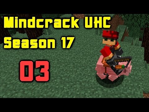Mindcrack UHC Season 17 Episode 03