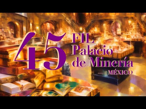 45 años de la FIL de Minería - Gaceta UNAM
