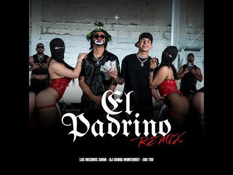 EL PADRINO REMIX - EDU TRV, EL JAIVO & DJ COBRA (VIDEO OFICIAL)