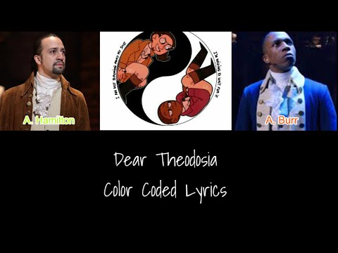 Dear Theodosia || Hamilton || Color Coded Lyrics [1-22]