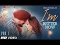 I'm Better Now Video | Sidhu Moose Wala | Snappy | Teji Sandhu | Latest Punjabi Songs 2019