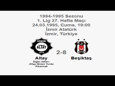 Altay 2-8 Beşiktaş 24.03.1995 - 1994-1995 Turkish 1st League Matchday 27 + B & P-Match Comments