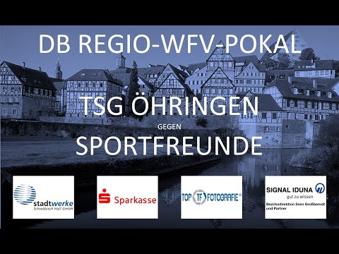DB REGIO WFV POKAL Runde 1  Öhringen gegen Schwäbisch Hall