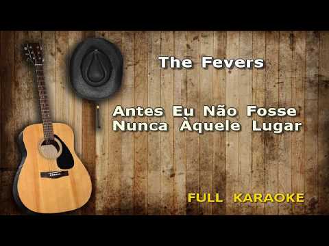 Antes Eu Não Fosse Nunca Àquele Lugar - The…