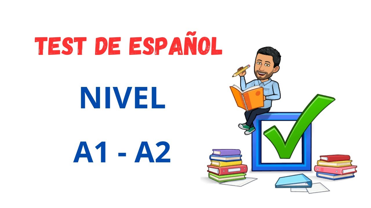 Test de Español Nivel A1 - A2. Spanish Test For Beginners. Spanish Lessons. Learn Spanish.