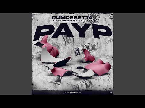 PAYP (feat. Dex Krueger)