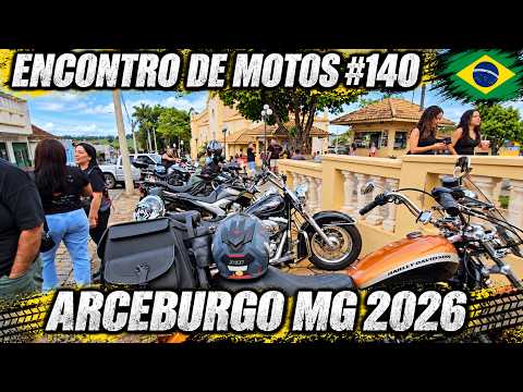 🇧🇷🍻 ENCONTRO DE MOTOS 140 - ARCEBURGO MG BRASIL 2026 | EVENTO 24