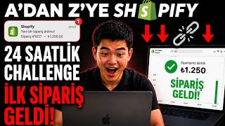 24 Saatlik Shopify Challenge'da İlk Siparişimi Aldım — Sıfırdan Nasıl Yaptım? A'