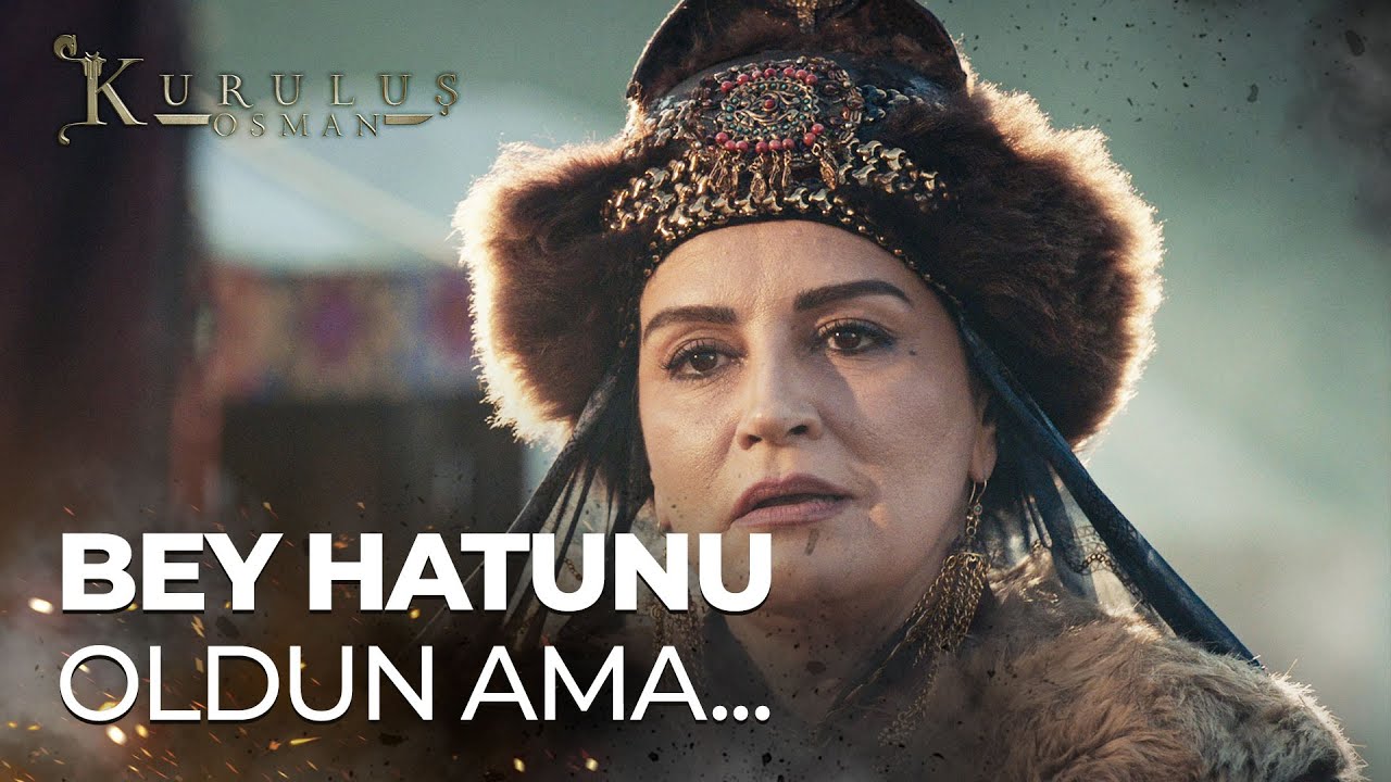''Bey hatunu olmuşsun ama… her sözü her yerde söylemeyeceğini hâlâ öğrenemedin!'' - Kuruluş Osman