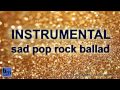 instrumental sad pop rock ballad in E minor / A minor ...