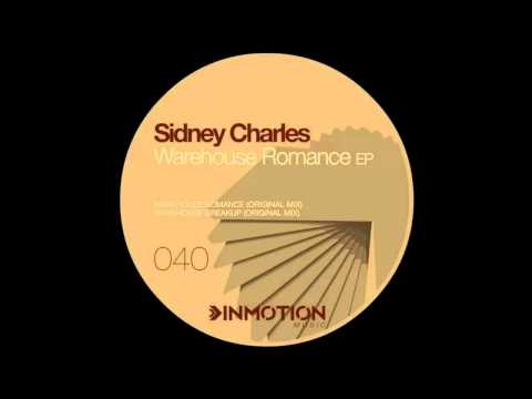 Sidney Charles - Warehouse Romance |Inmotion Music|