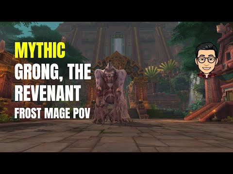 Grong, the Revenant - Mythic Battle of Dazar'alor (Frost Mage PoV)