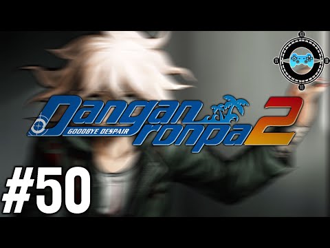 Everything's Fine - Blind Let's Play Danganronpa 2: Goodbye Despair Episode #50