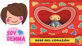 CUENTO “BEBÉ DEL CORAZÓN” 👶♥️ - SOY GEMMA 💎✨