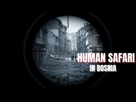 Human Safari in Bosnia: The Shocking Story Behind the Sniper Tourists