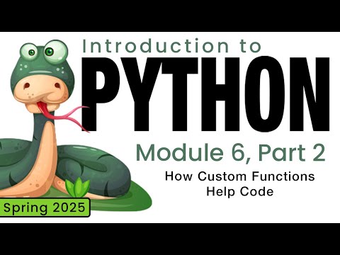 Python Spring 2025 Module 6 2 How Custom Functions Help Code