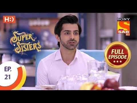 Super Sisters - Ep 21 - Full Episode - 3rd September, 2018