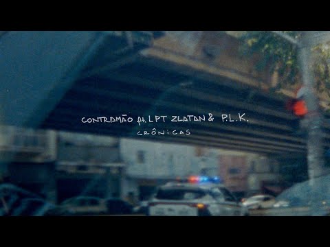 Fleezus, LPT Zlatan & P.L.K - CONTRAMÃO (Official Visualizer)