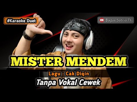 Mister mendem - karaoke duet tanpa vokal cewek dangdut koplo