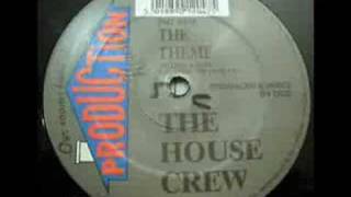 The House Crew - The Theme