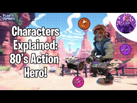 Characters Explained: 80's Action Hero In BFN! (PVZ)