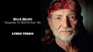 Willie Nelson- Someone to Watch Over Me (Stardust) 2016 HD Lyrics Video