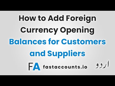 How to Add Foreign Currency Opening Balances for Customers and Suppliers- Urdu