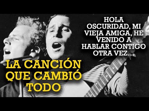 HISTORIA DE THE SOUNDS OF SILENCE (Simon & Garfunkel)