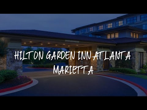 Hilton Garden Inn Atlanta Marietta Review - Atlanta , United States of America
