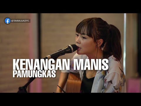 TAMI AULIA | PAMUNGKAS - KENANGAN MANIS