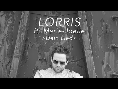 Lorris - Dein Lied feat. Marie-Joelle