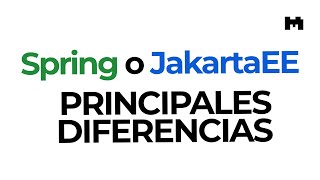¿Qué diferencia hay entre Spring® y JakartaEE?