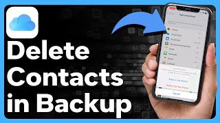 How To Delete Contacts From iCloud Backup