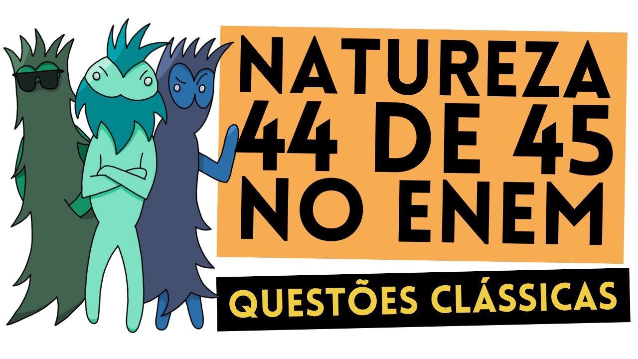Questões que SEMPRE caem em Natureza no Enem | Pegadinhas