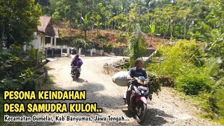 Pesona Keindahan Desa Samudra Kulon, Kecamatan Gumelar, Kabupaten Banyumas, Jawa Tengah..