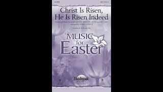 CHRIST IS RISEN, HE IS RISEN INDEED (SAB) - Keith Getty/Kristyn Getty/Ed Cash/arr. James Koerts