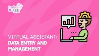 Empower Women in Tech: Virtual Assistant Bootcamp on Data Management