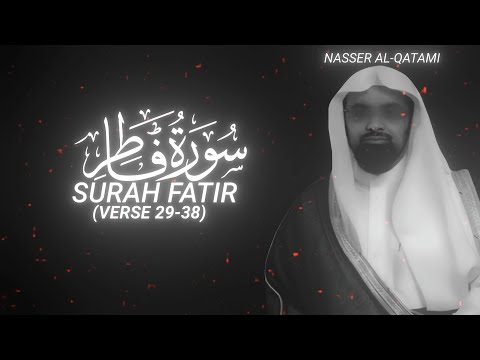 Surah Fatir (Verse 29-38) by Nasser Al-Qatami - QURAN is LIFE