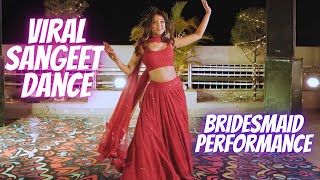 My VIRAL SANGEET dance VIDEO | Sister of the bride