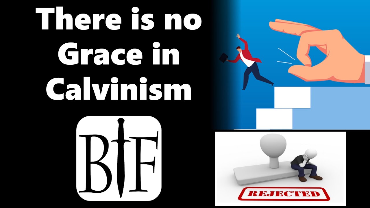 NO GRACE IN THE DOCTRINES OF GRACE thumbnail