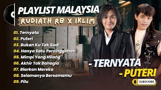 Download lagu Rudiath RB - TERNYATA | Iklim - PUTERI - BUKAN KU TAK SUDI || LAGU MALAYSIA TERPOPULER 2025 mp3