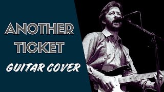 Another Ticket (Guitar) - Eric Clapton Cover