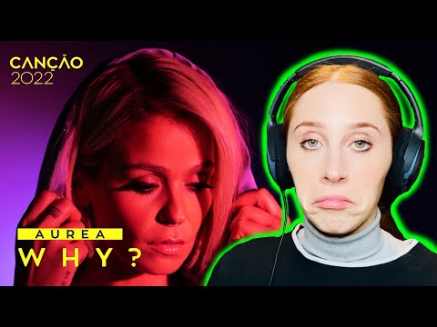 REACTING TO FESTIVAL DA CANÇÃO 2022 // AUREA -  WHY?
