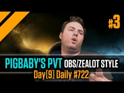 Day[9] Daily #722 - PigBaby's PvT Obs/Zealot style P3