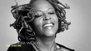 Cassandra Wilson, Some Other Time