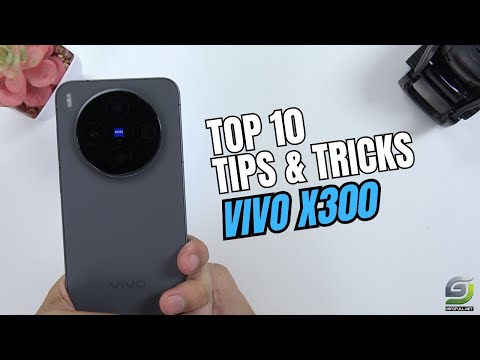 Top 10 Tips and Tricks Vivo X300 you need Know