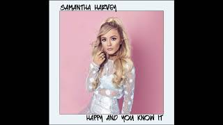 Samantha Harvey - Happy And You Know It (Official Audio)