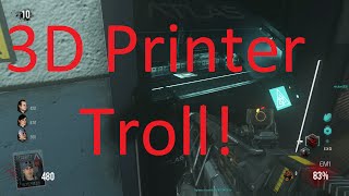 AW Exo Zombies - How To 3D Printer Troll!