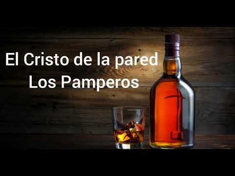 El Cristo de la Pared - Los Pamperos