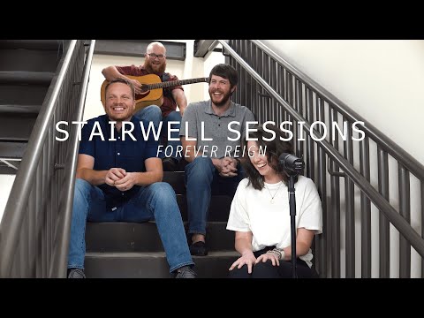 Stairwell Sessions | Forever Reign (Hillsong Worship Acoustic Cover)